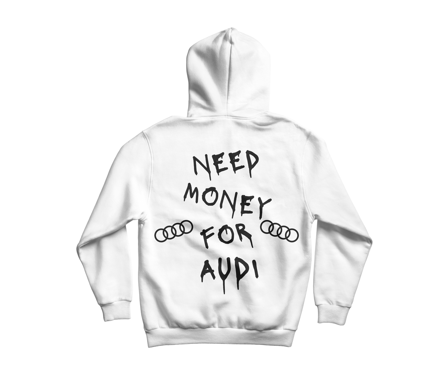 Need Money For Audi - Hoodie